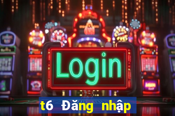 t6 Đăng nhập vào ứng dụng