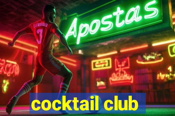 cocktail club