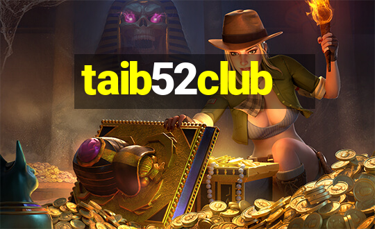 taib52club