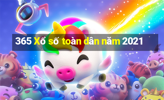 365 Xổ số toàn dân năm 2021