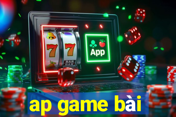 ap game bài