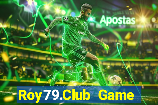 Roy79.Club Game Bài Hay Nhất Hiện Nay