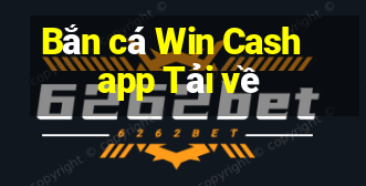 Bắn cá Win Cash app Tải về