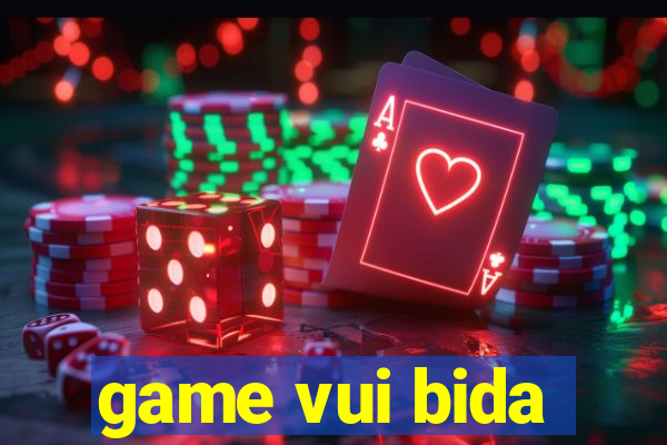 game vui bida