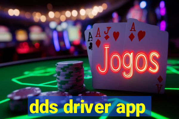 dds driver app