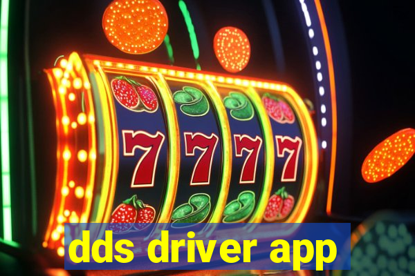 dds driver app