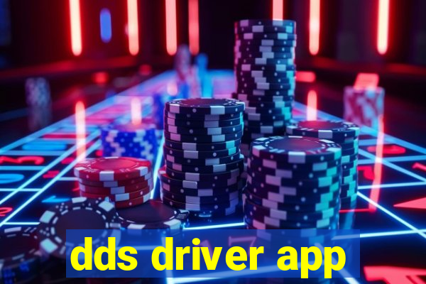 dds driver app