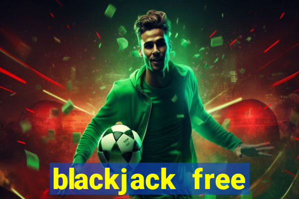 blackjack free windows store