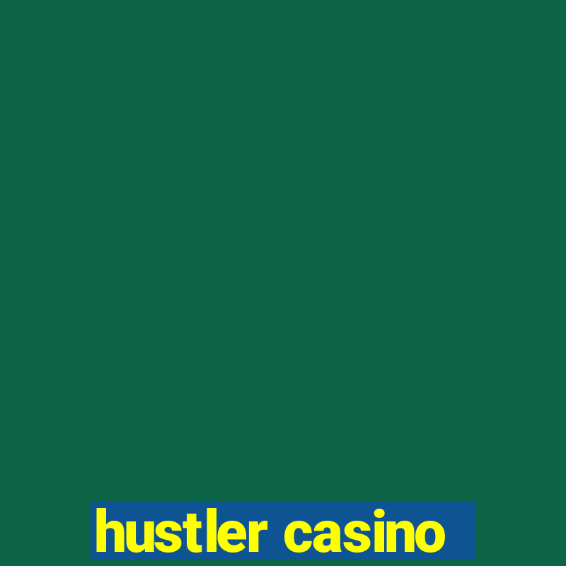 hustler casino