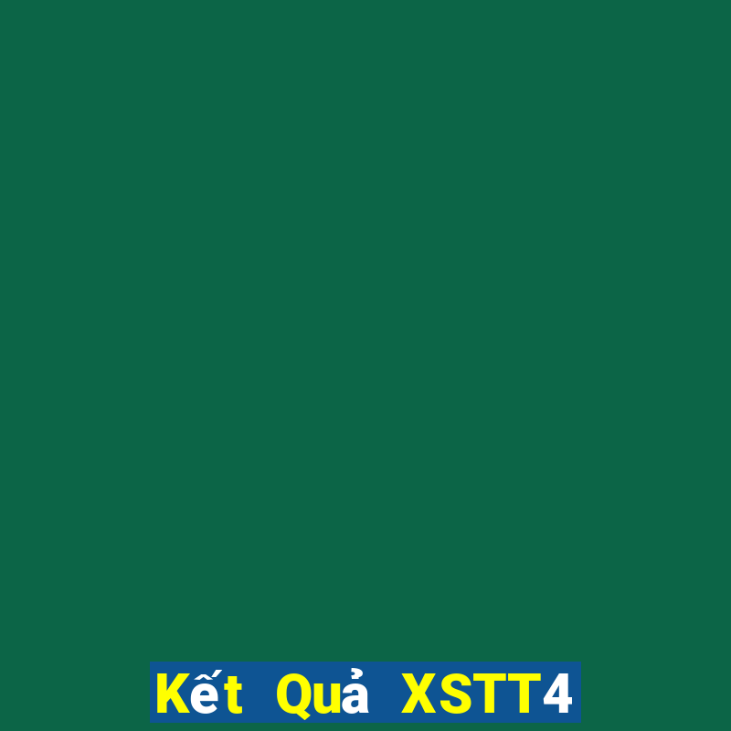 Kết Quả XSTT4 Chủ Nhật