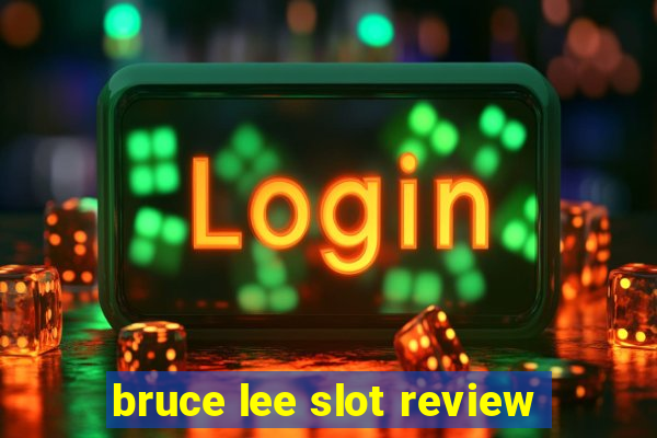 bruce lee slot review