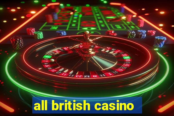 all british casino