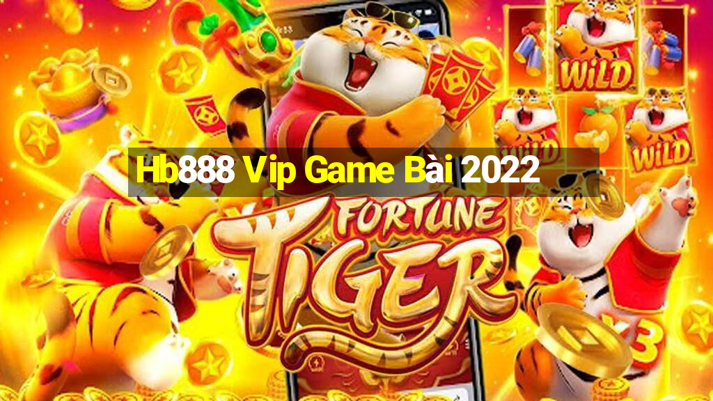 Hb888 Vip Game Bài 2022