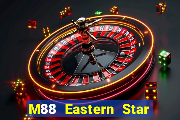 M88 Eastern Star Tải xuống miễn phí