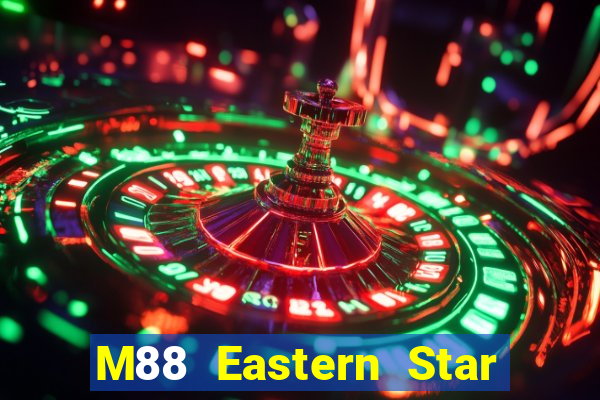 M88 Eastern Star Tải xuống miễn phí