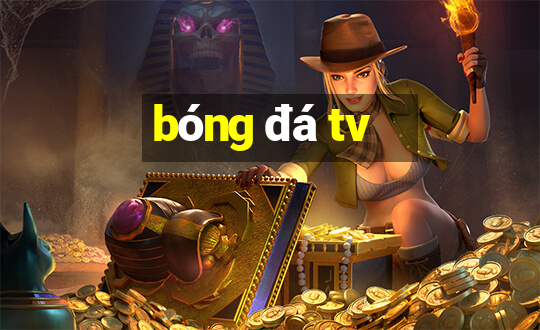 bóng đá tv