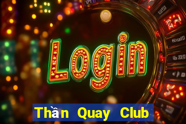 Thần Quay Club Game Bài Rikvip