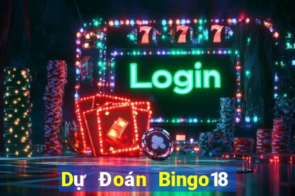 Dự Đoán Bingo18 thứ bảy