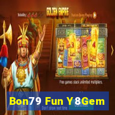 Bon79 Fun Y8Gem