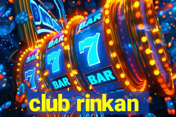 club rinkan