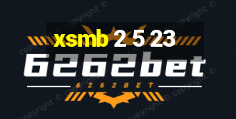 xsmb 2 5 23