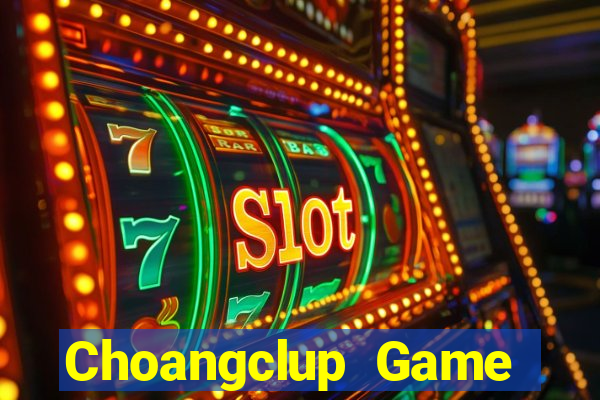 Choangclup Game Bài 123