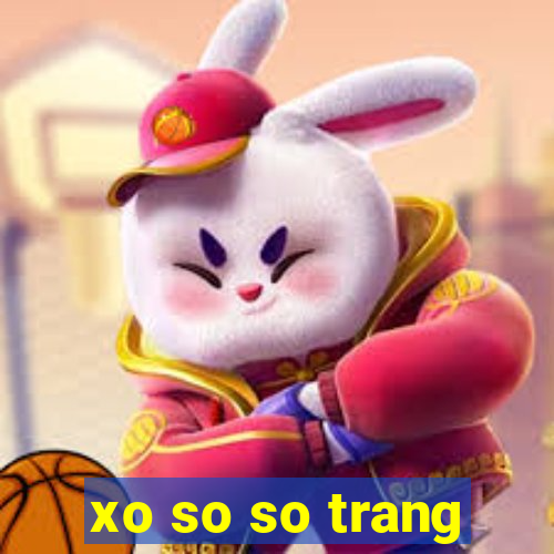 xo so so trang