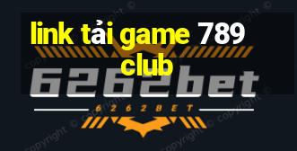 link tải game 789 club