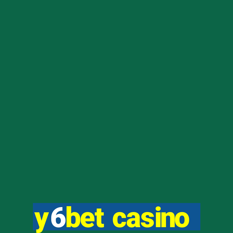 y6bet casino