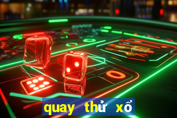 quay thử xổ số quảng bình chiều nay