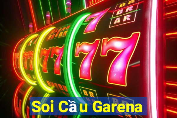 Soi Cầu Garena