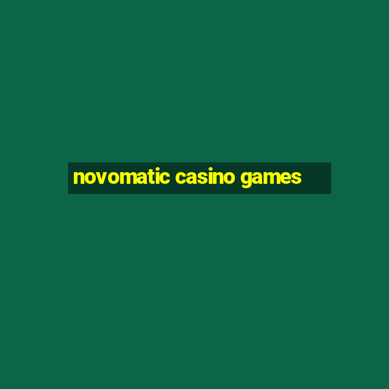 novomatic casino games