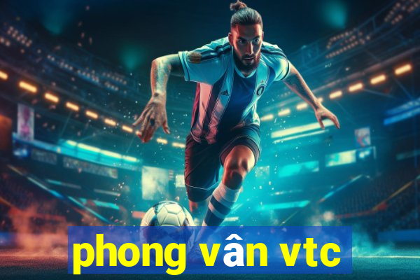 phong vân vtc