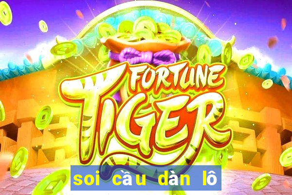 soi cầu dàn lô 10 số