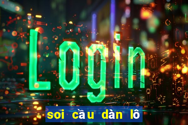 soi cầu dàn lô 10 số