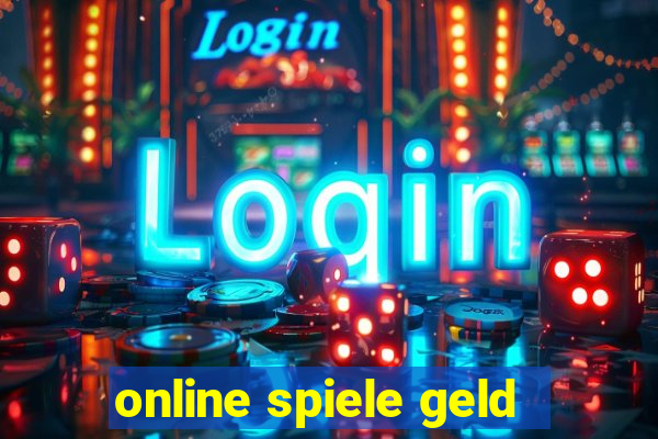 online spiele geld