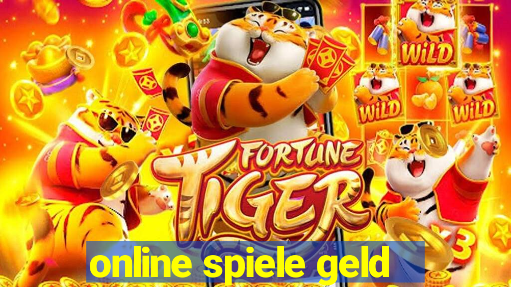 online spiele geld