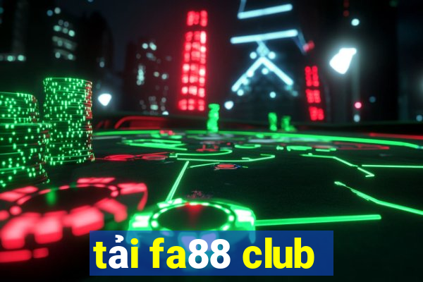 tải fa88 club