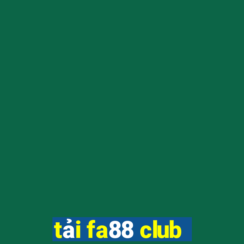 tải fa88 club