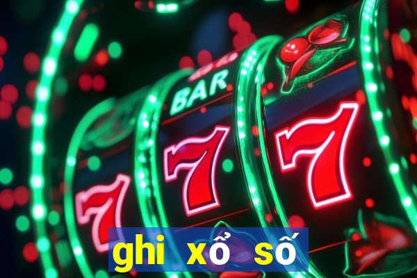 ghi xổ số miền bắc online