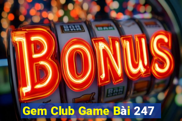 Gem Club Game Bài 247