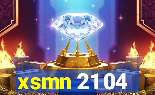 xsmn 21 04