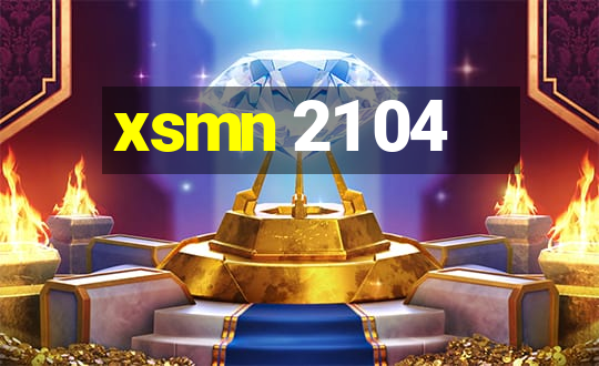 xsmn 21 04