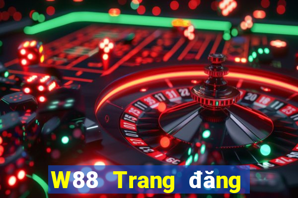 W88 Trang đăng nhập đại phát