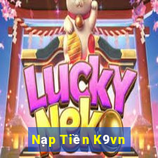 Nạp Tiền K9vn