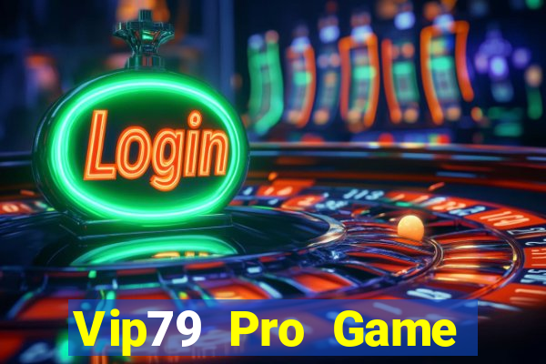 Vip79 Pro Game Bài Slot