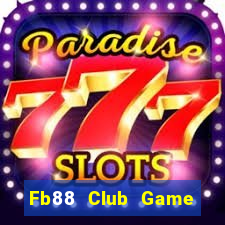 Fb88 Club Game Bài Trực Tuyến