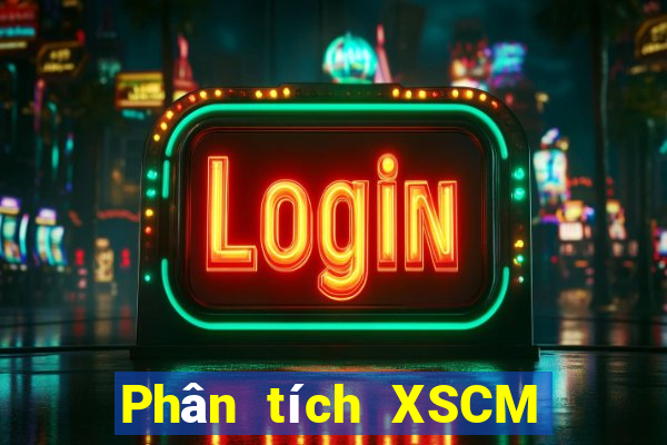 Phân tích XSCM ngày 23