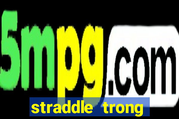 straddle trong poker là gì