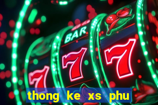 thong ke xs phu yen hom nay